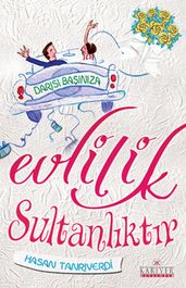 Evlilik Sultanlktr