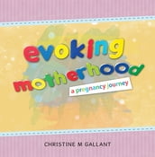 Evoking Motherhood