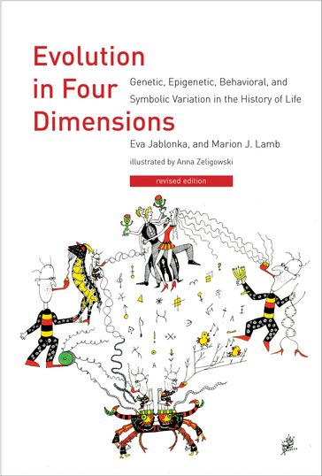 Evolution in Four Dimensions, revised edition - Eva Jablonka - Marion J. Lamb