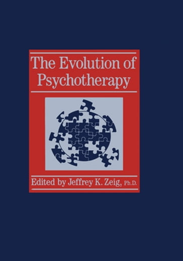 Evolution Of Psychotherapy - Jeffrey K. Zeig