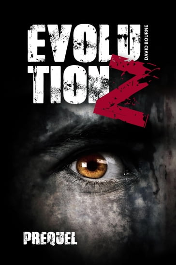 Evolution Z - Prequel - David Bourne