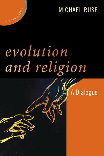 Evolution and Religion - Michael Ruse - FLORIDA STATE UNIVERSITY
