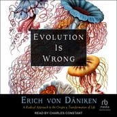 Evolution is Wrong