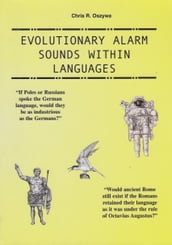 Evolutionary Alarm Sounds Within Languages