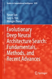 Evolutionary Deep Neural Architecture Search: Fundamentals, Methods, and Recent Advances