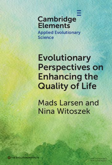 Evolutionary Perspectives on Enhancing Quality of Life - Mads Larsen - Nina Witoszek