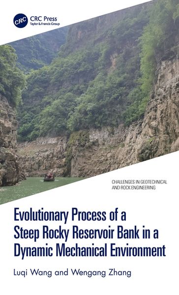Evolutionary Process of a Steep Rocky Reservoir Bank in a Dynamic Mechanical Environment - Luqi Wang - Wengang Zhang