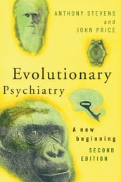 Evolutionary Psychiatry, second edition