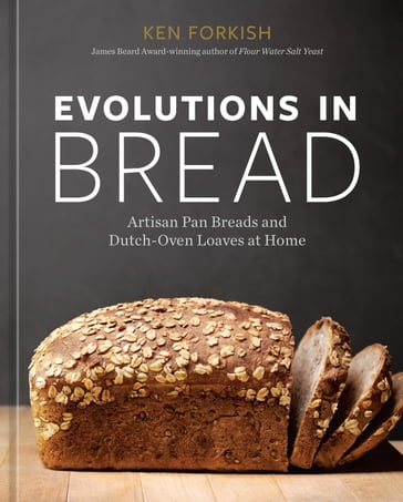 Evolutions in Bread - Ken Forkish