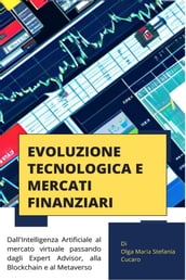 Evoluzione Tecnologica e Mercati Finanziari