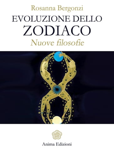 Evoluzione dello Zodiaco - Rosanna Bergonzi