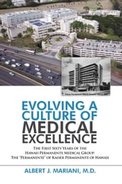 Evolving a Culture of Medical Excellence