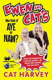 Ewen and Cat s Wee Book of Aye or Naw?