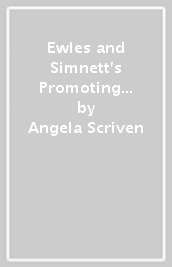 Ewles and Simnett s Promoting Health: A Practical Guide