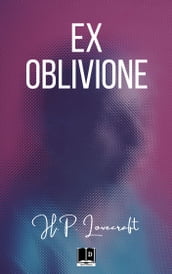 Ex Oblivione