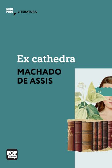 Ex cathedra - Machado de Assis