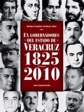 Ex gobernadores del estado de Veracruz, 1825-2010