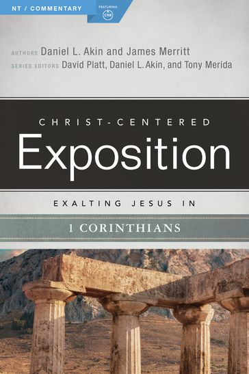 Exalting Jesus in 1 Corinthians - Dr. Daniel L. Akin - James Merritt