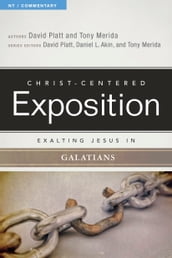 Exalting Jesus in Galatians