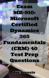 Exam MB-920: Microsoft Certified: Dynamics 365 Fundamentals (ERP) 48 Test Prep Questions
