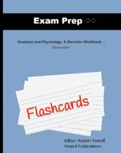 Exam Prep Flashcards for Anatomy and Physiology: A Revision Workbook ...