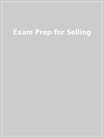 Exam Prep for Selling