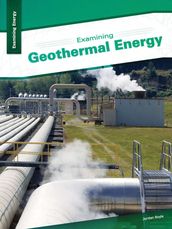 Examining Geothermal Energy