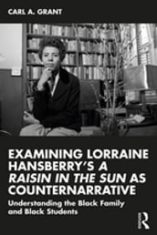 Examining Lorraine Hansberry