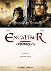 Excalibur Chroniques T01