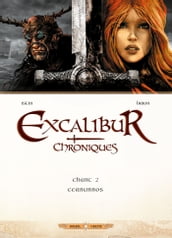 Excalibur Chroniques T02