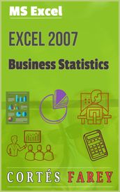 Excel 2007: Business Statistics
