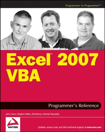 Excel 2007 VBA Programmer's Reference - John Green - Stephen Bullen - Rob Bovey - Michael Alexander