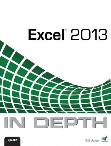 Excel 2013 In Depth - Bill Jelen