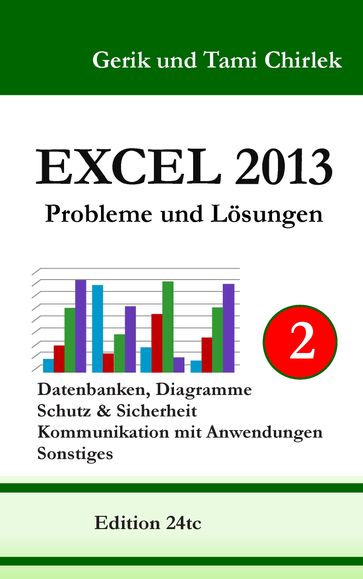 Excel 2013. Probleme und Lösungen. Band 2 - Gerik Chirlek - Tami Chirlek