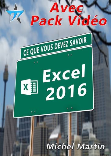 Excel 2016 avec pack vidéo - Michel Martin