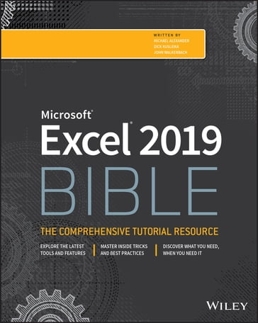 Excel 2019 Bible - John Walkenbach - Michael Alexander - Richard Kusleika