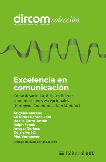 Excelencia en comunicación - Ansgar Zerfass - Cristina Fuentes-Lara - Dejan Veri - Noelia Zurro-Antón - Piet Verhoeven - Ralph Tench - Ángeles Moreno