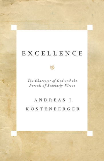 Excellence - Andreas J. Kostenberger