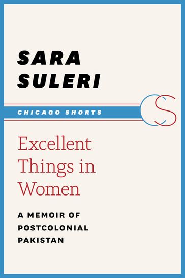 Excellent Things in Women - Sara Suleri Goodyear