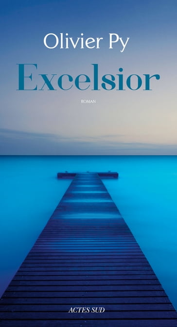 Excelsior - Olivier Py