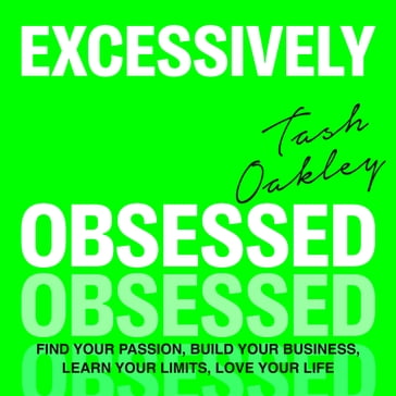 Excessively Obsessed - Natasha Oakley