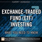 Exchange-Traded Fund (ETF) Investing: What You Need to Know