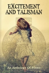 Excitement and Talisman