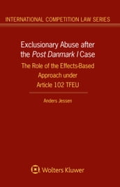 Exclusionary Abuse after the Post Danmark I case