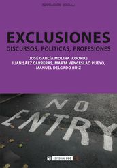 Exclusiones. Discursos, políticas, profesiones