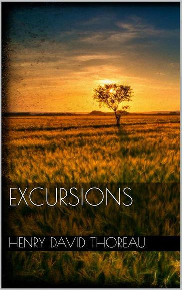 Excursions - Henry David Thoreau