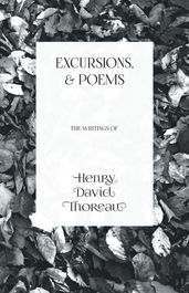 Excursions, and Poems