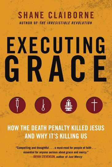 Executing Grace - Shane Claiborne