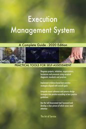 Execution Management System A Complete Guide - 2020 Edition