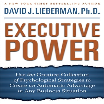 Executive Power - David J. Lieberman